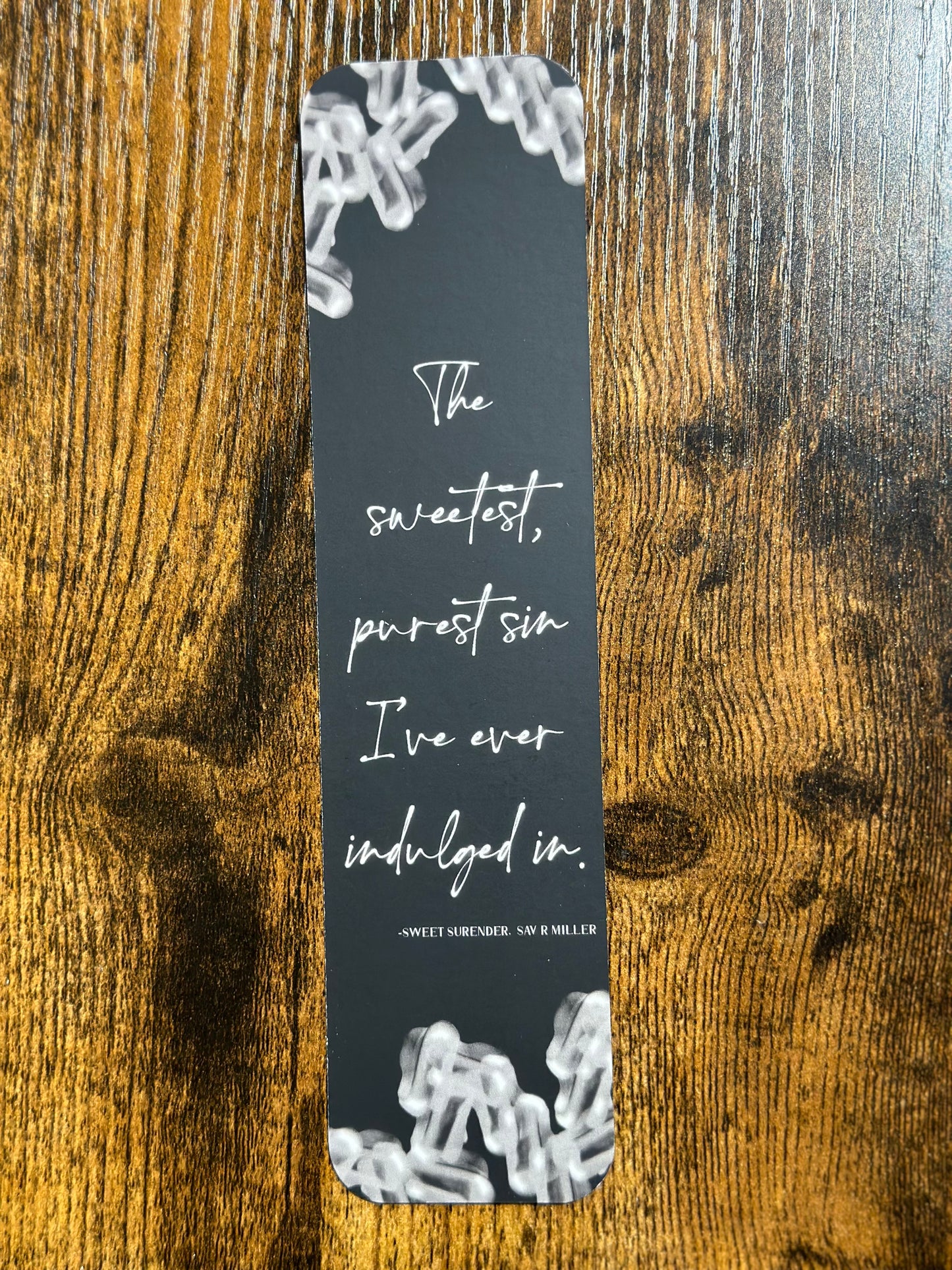Sweet Surrender 8" x 2" Bookmark