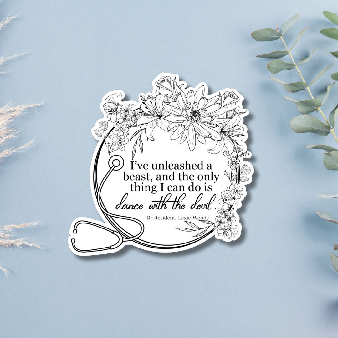 Dr Resident "Dance with the Devil" Quote Sticker