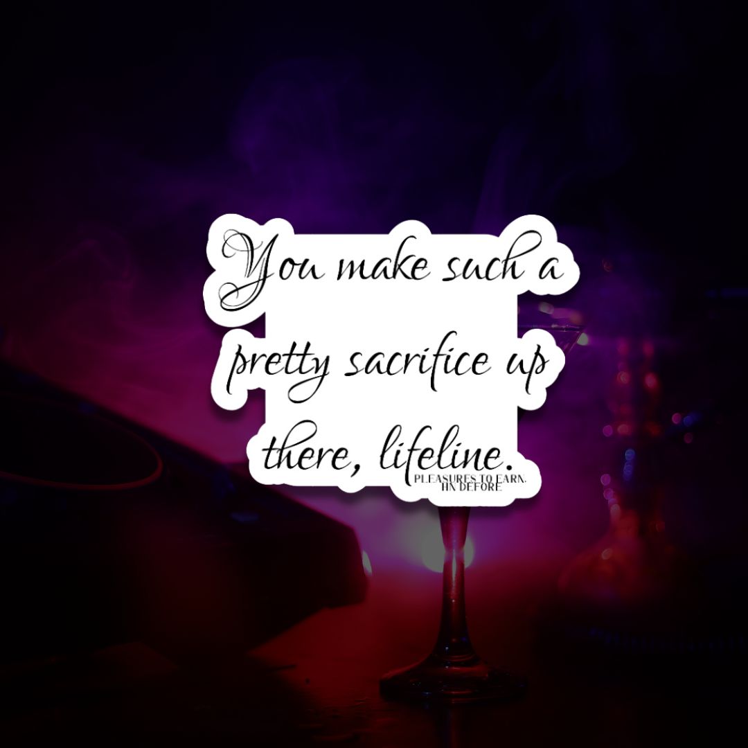 Sins & Secrets Pleasure to Earn Quote Sticker