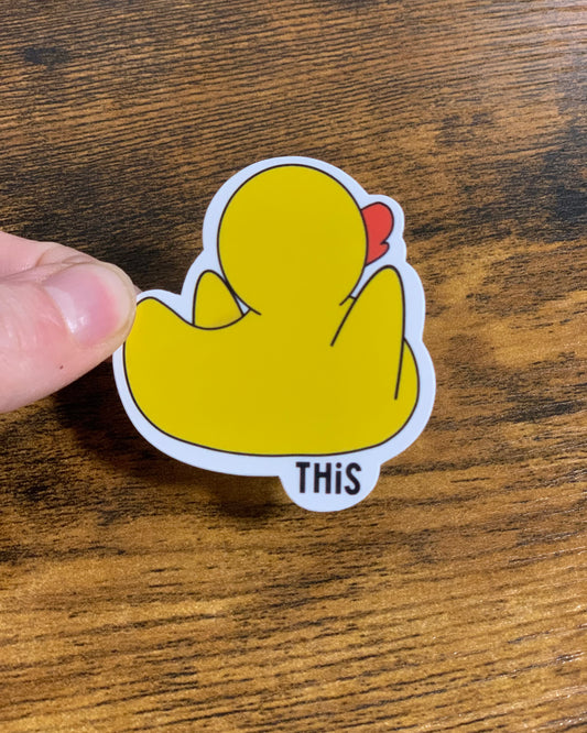 DUCK this Sticker