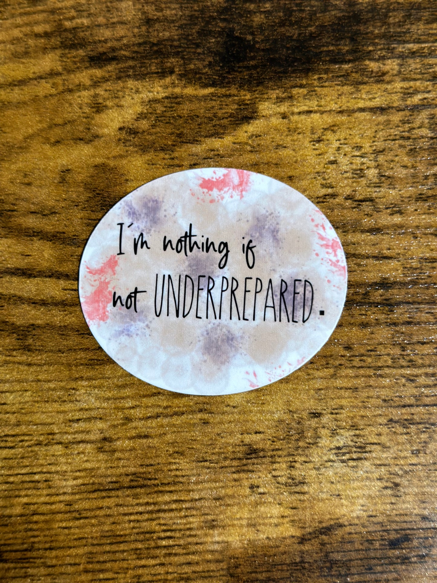 Underprepared Sticker