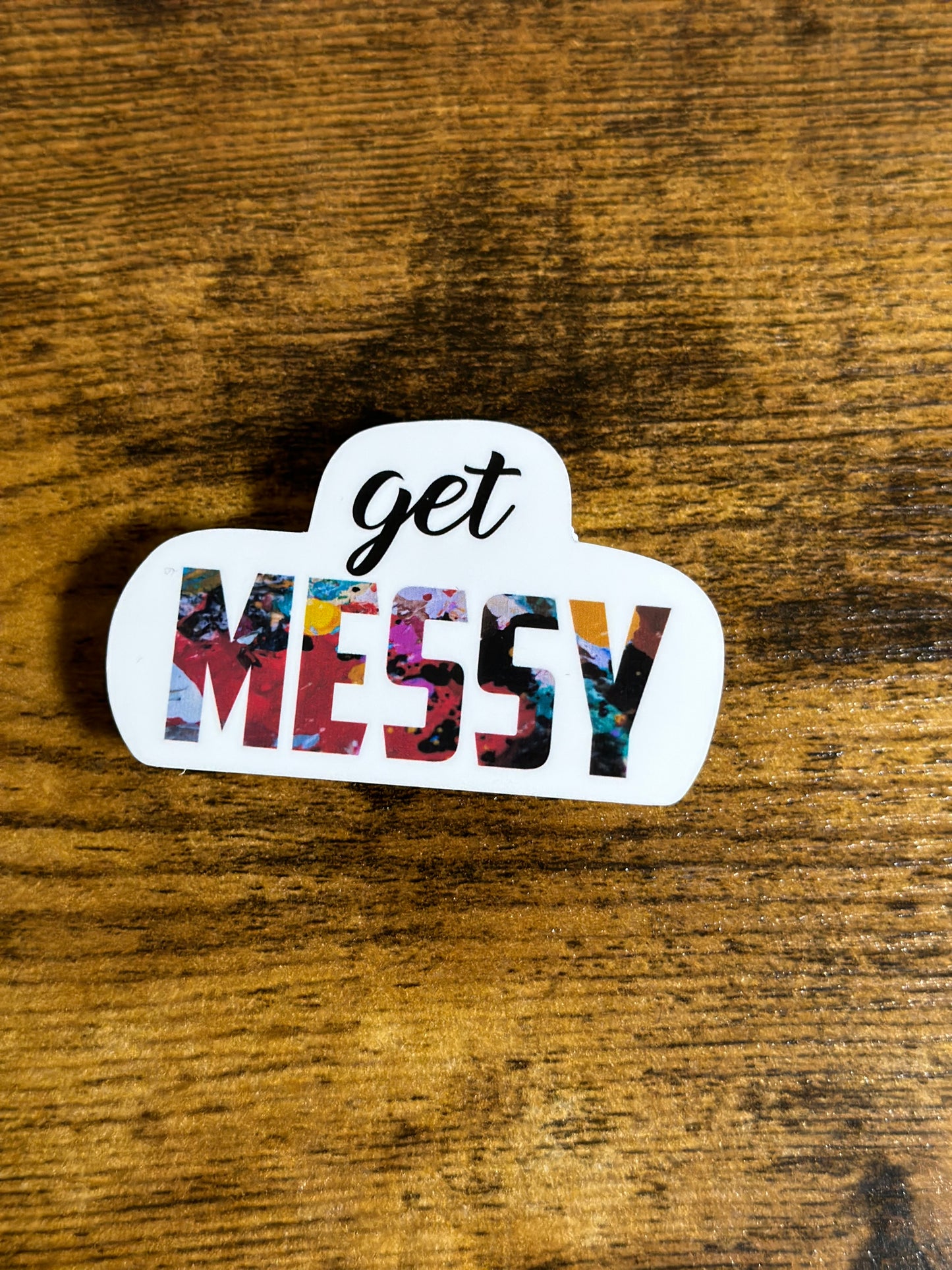 Get Messy Sticker