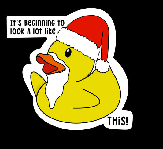 It's beginning to look a lot like DUCK this Sticker