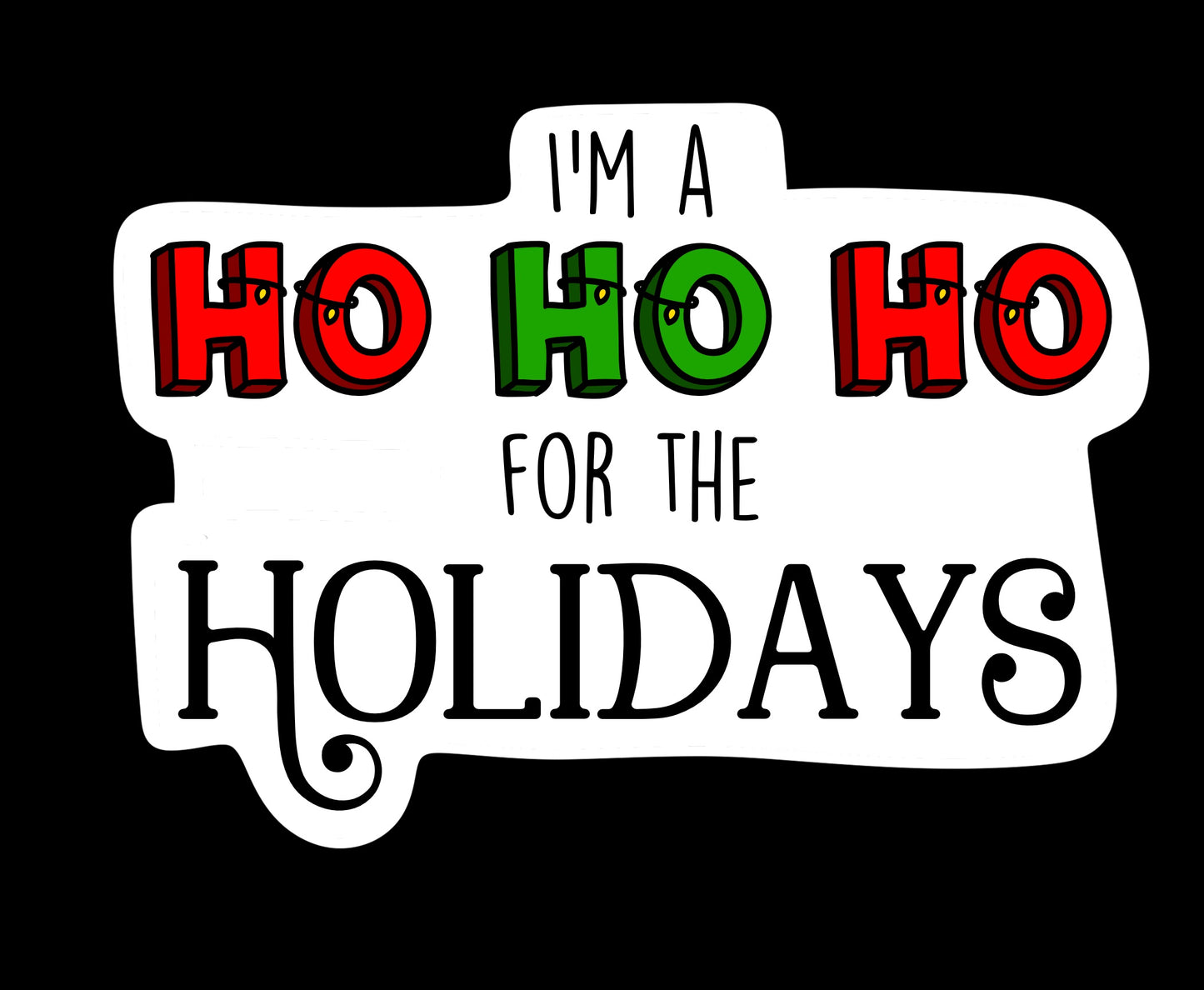 Ho Ho Holidays Sticker