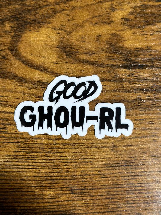 Good Ghou-rl Sticker