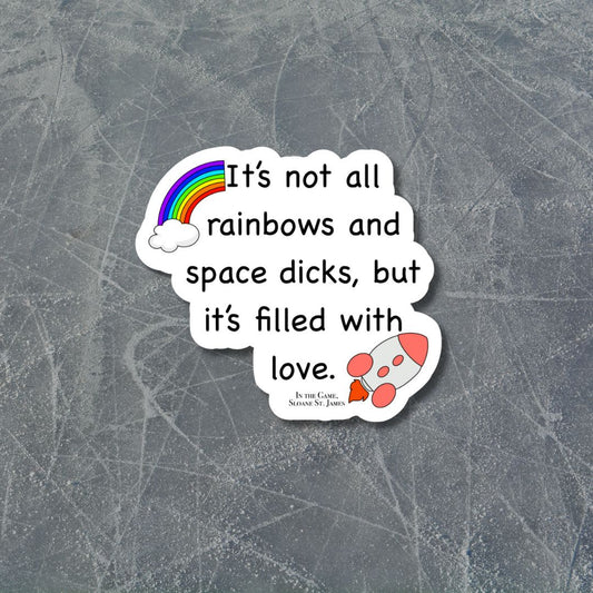 In The Game - Space Dicks and Rainbows Quote Sticker
