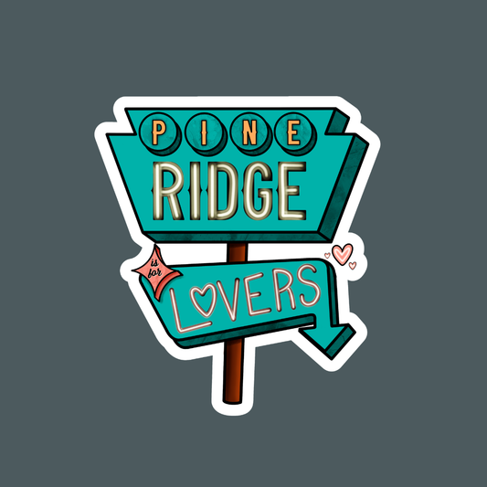 Pine Ridge is for Lovers Licensed Sticker