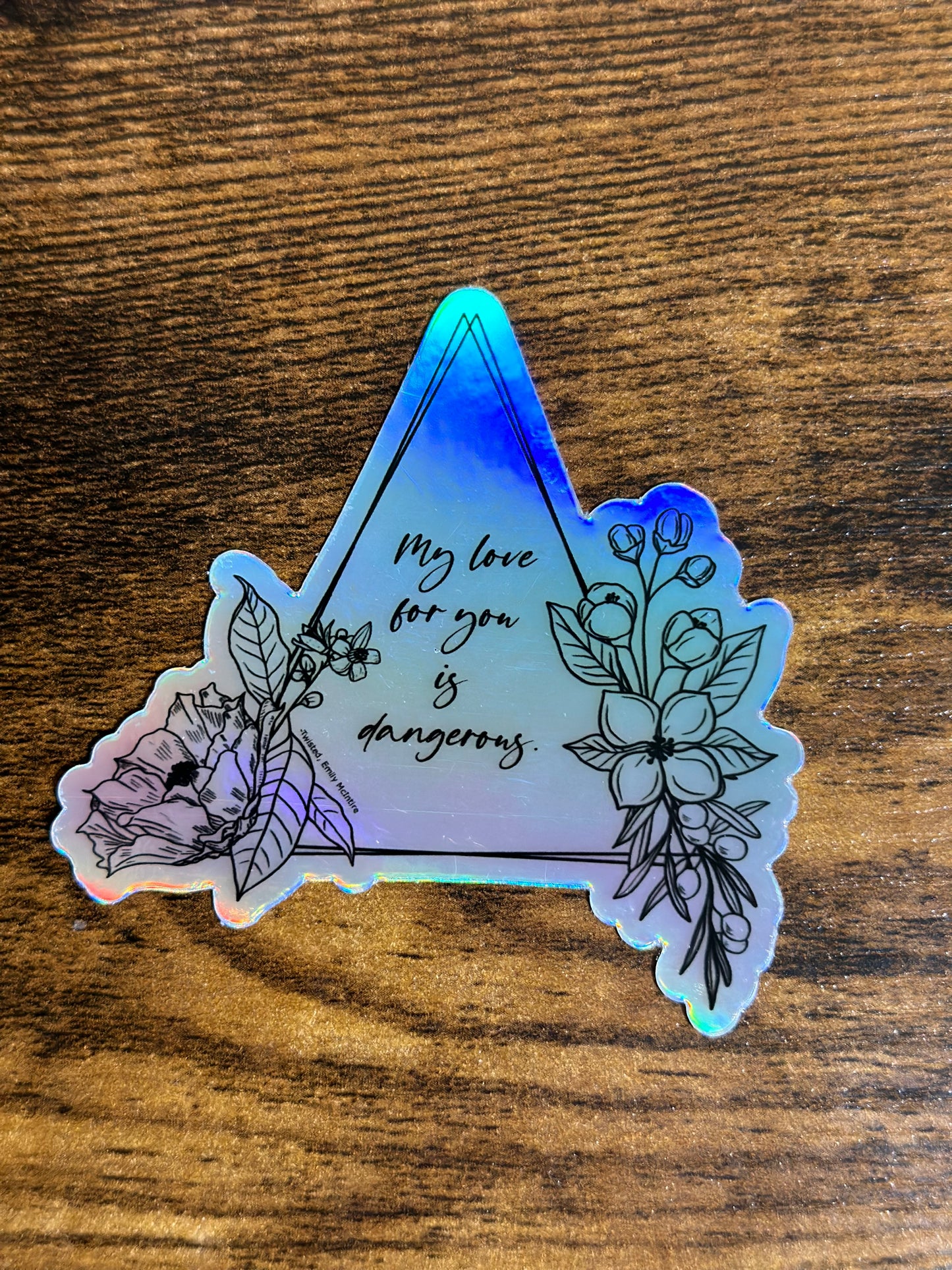 Never After Sticker - Twisted - Dangerous Holographic Sticker