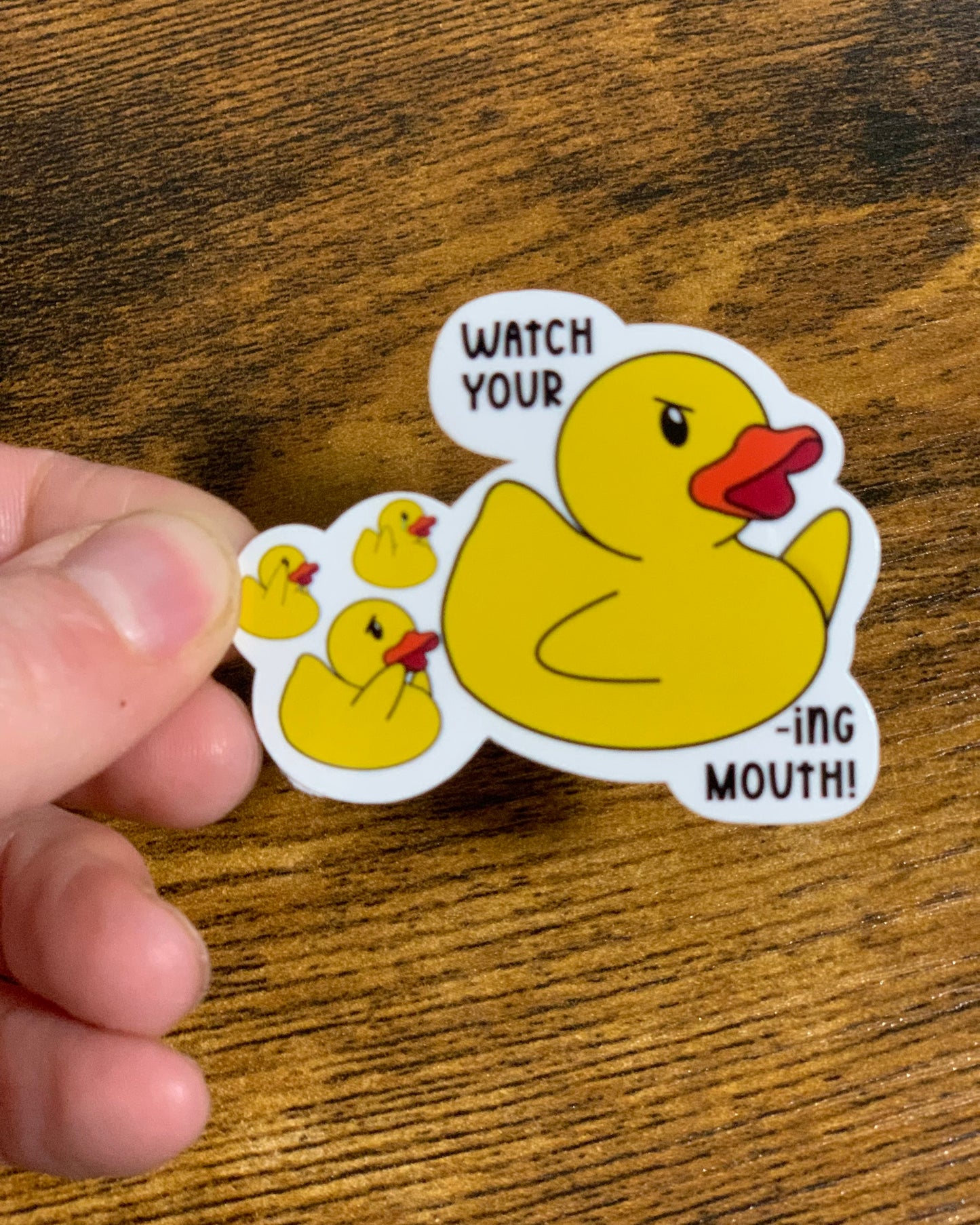 Watch your DUCK-ing Mouth Sticker