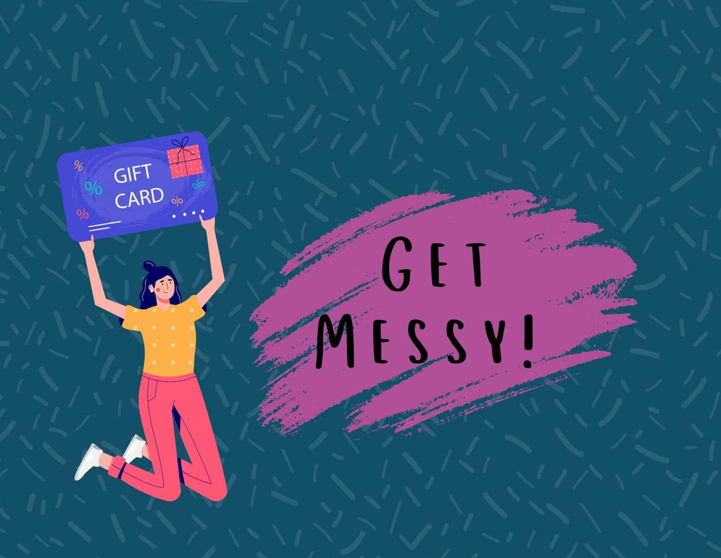 Messy Gift Cards